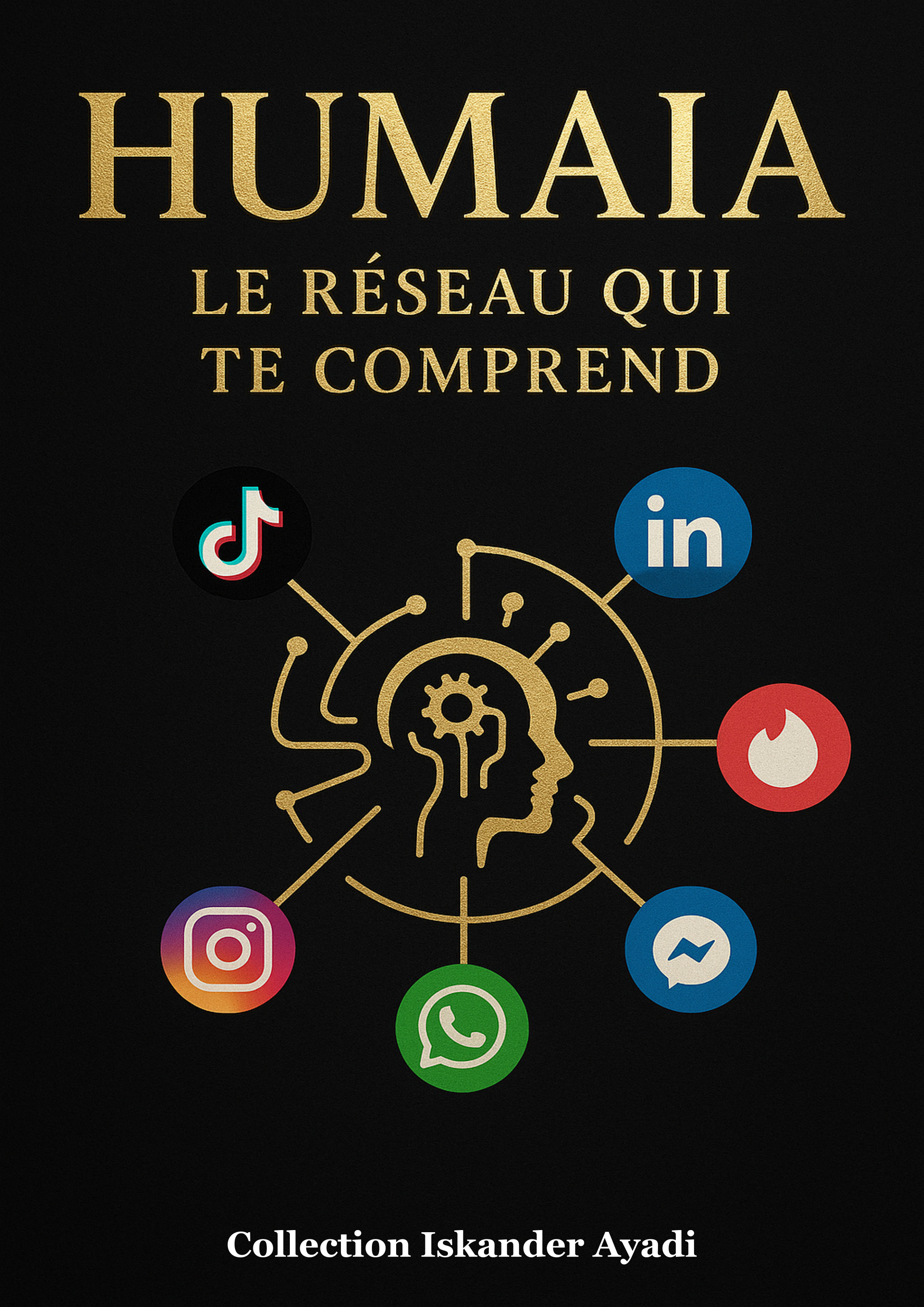 HUMAIA : Le Réseau Qui Te Comprend