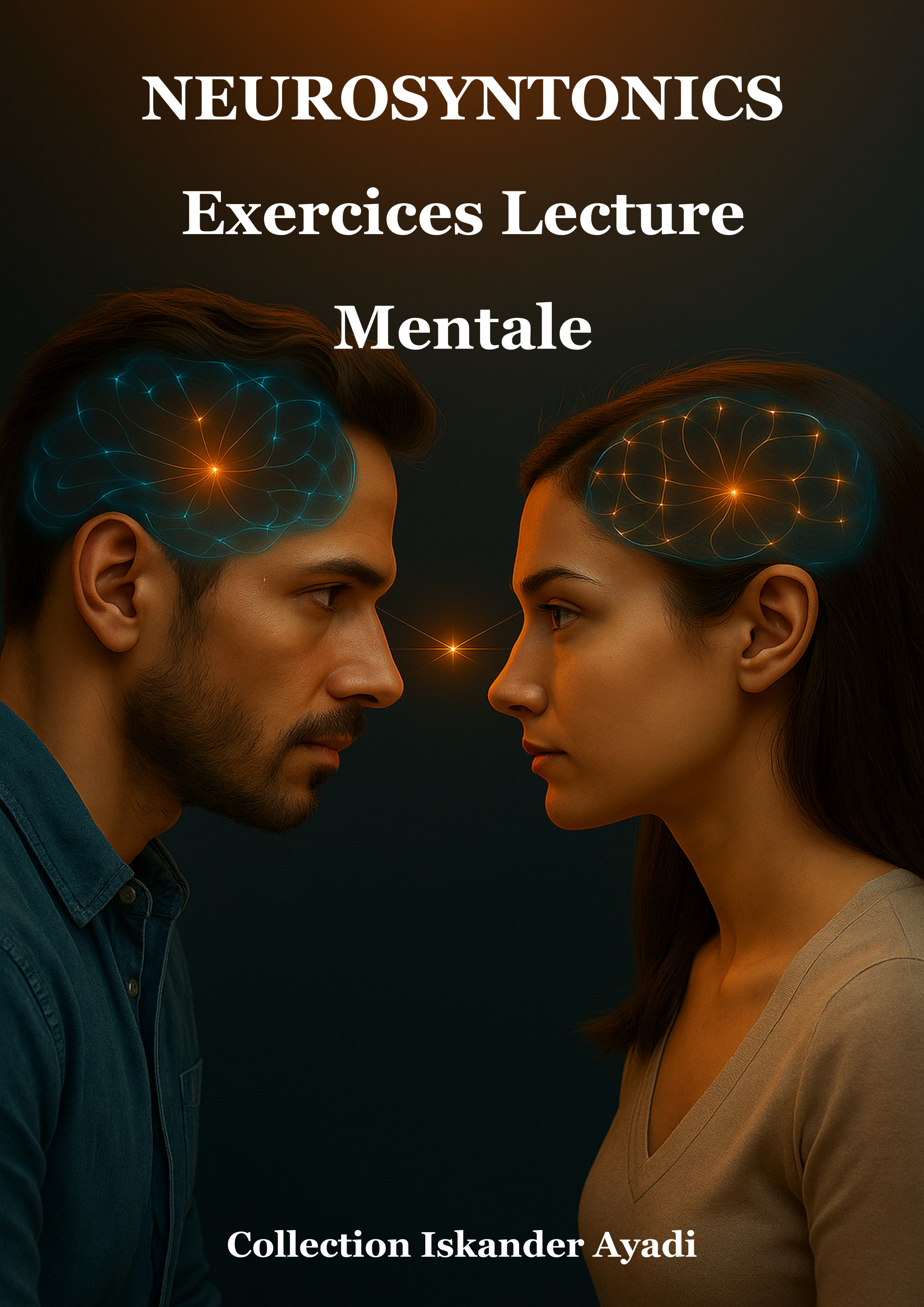 Neurosyntonics : Exercices de Lecture Mentale