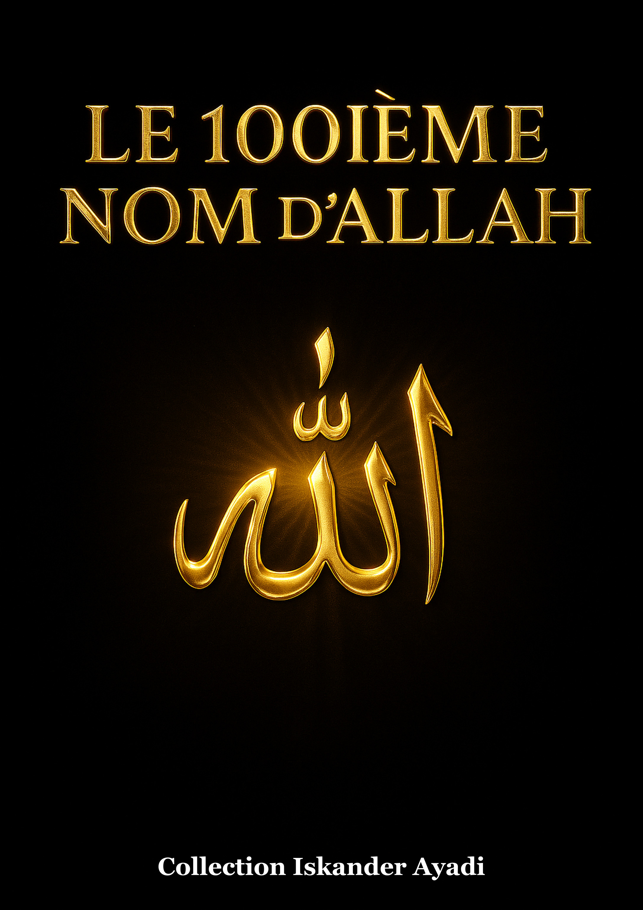 Le 100ième Nom d'Allah